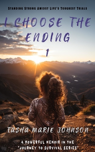  Tasha Marie Johnson - I Choose the Ending 1 - I Choose the Ending, #1.