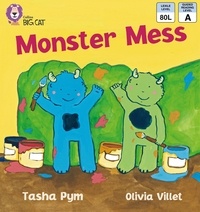 Tasha Pym et Olivia Villet - Monster Mess - Band 01B/Pink B.