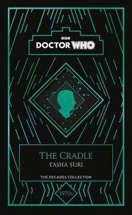 Tasha Suri et Doctor Who - Doctor Who: The Cradle - a 1970s story.