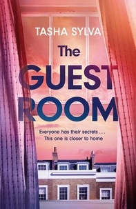 Tasha Sylva - The Guest Room - a gripping psychological thriller debut.