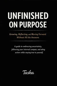 Unfinished on Purpose