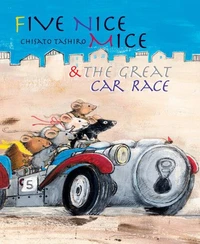Five Nice Mice &amp; the Great Car Race