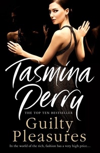 Tasmina Perry - Guilty Pleasures.
