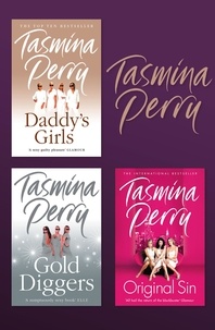 Tasmina Perry - Tasmina Perry 3-Book Collection - Daddy’s Girls, Gold Diggers, Original Sin.