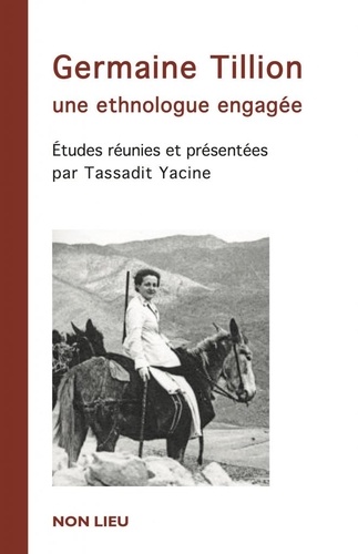 Germaine Tillion, une ethnologue engagée