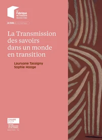 La transmission des savoirs dans un monde en transition
