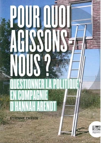 Pour quoi agissons-nous ?