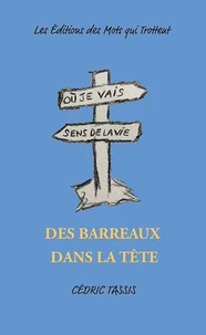 Des barreaux dans la tête