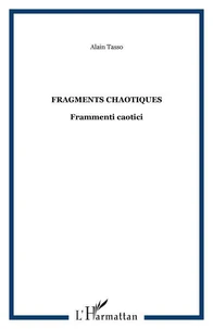 Fragments chaotiques Frammenti caotici