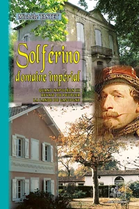Solférino domaine impérial, quand Napoléon III rêvait de peupler la Lande de Gascogne