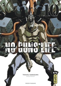 Tasuku Karasuma - No Guns Life Tome 10 : .