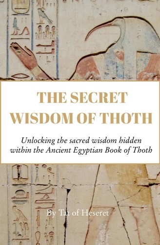  Tat of Heseret - The Secret Wisdom of Thoth.