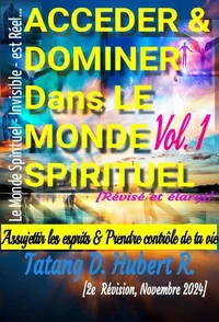Acceder &amp; Dominer Dans le Monde Spirituel