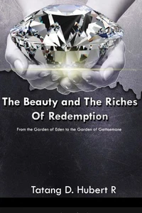 The Beauty &amp; the Riches of Redemption
