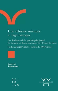 Une réforme orientale à l’âge baroque