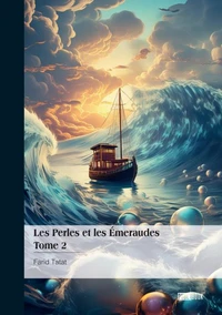 Les Perles et les Emeraudes Tome 2
