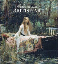  Tate Publishing - Five hundred years of british art.