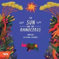  Tate Publishing - The Sun and the Rhinoceros.