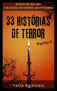 33 Histórias de Terror – Parte 1