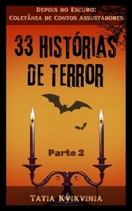 33 Histórias de Terror – Parte 2
