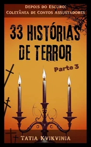 33 Histórias de Terror – Parte 3