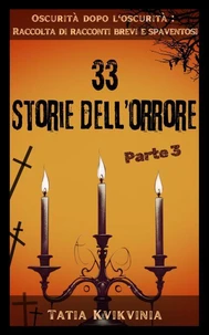 33 Storie dell’orrore – Parte 3