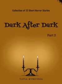 Dark After Dark - Part 2