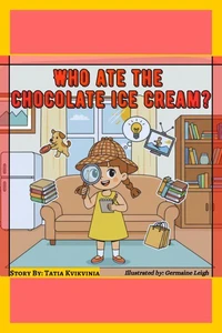 Who Ate the Chocolate Ice Cream?
