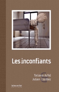 Tatiana Arfel - Les inconfiants.