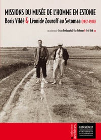 Missions du Musée de lHomme en Estonie - Boris Vildé et Léonide Zouroff au Setomaa (1937-1938).pdf