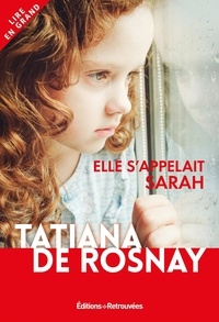Tatiana de Rosnay - Elle s'appelait Sarah.