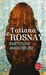 Tatiana de Rosnay - Partition amoureuse.