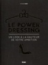 Tatiana Haen - Le Power Dressing - Un look à la hauteur de votre ambition.