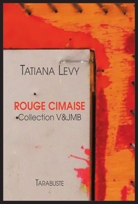Tatiana Levy - ROUGE CIMAISE Collection V&JMB - Tatiana Levy.