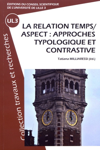 La relation temps/aspect : approches typologique et contrastive