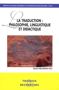 La traduction : philosophie, linguistique et didactique