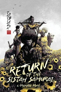 Return of the Sistah Samurai