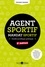 Agent sportif, mandat sportif. Guide juridique pratique 2e édition revue et augmentée