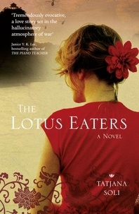 Tatjana Soli - The Lotus Eaters.