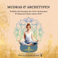 Mudras &amp; Archetypen