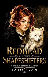 The Redhead and Other Shapeshifters