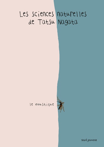Le moustique | Tatsu Nagata. Auteur