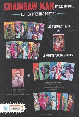 Chainsaw Man  Edition prestige, partie 1. Coffret en 12 volumes. Tomes 1 à 11. Avec le roman Buddy Stories, 13 ex-libris grand format