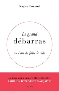 Le grand débarras ou l'art de faire le tri