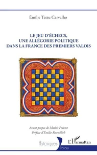 Le jeu d’échecs, une allégorie politique dans la France des premiers Valois