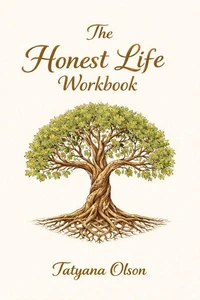 The Honest Life Companion Workbook