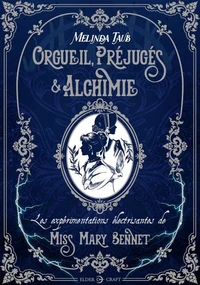Orgueil, Préjugés & Alchimie