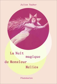 La nuit magique de Monsieur Méliès