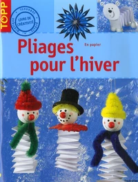 Pliages pour l'hiver