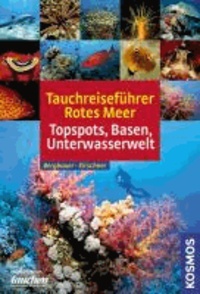 Tauchreiseführer Rotes Meer - Topspots, Safaris, Unterwasserwelt.